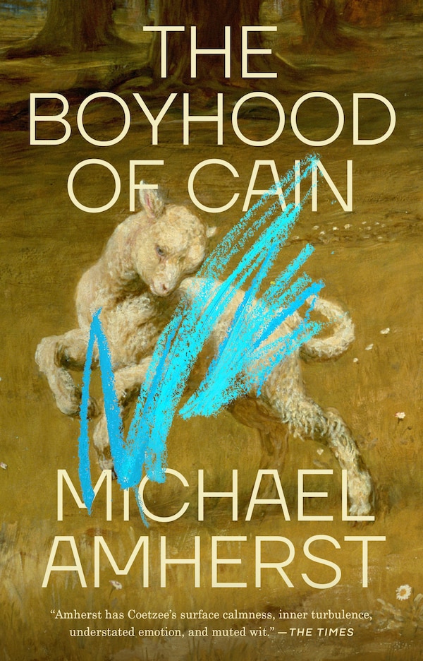 The Boyhood of Cain by Michael Amherst, Paperback | Indigo Chapters