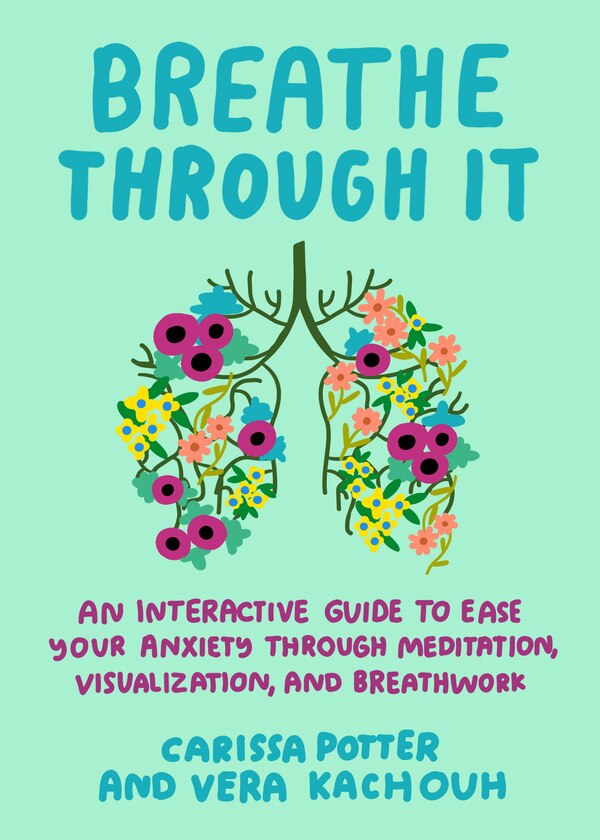 Breathe Through It by Carissa Potter, Paperback | Indigo Chapters