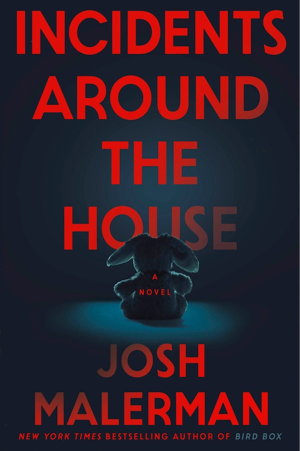 Incidents Around the House by Josh Malerman, Hardcover | Indigo Chapters