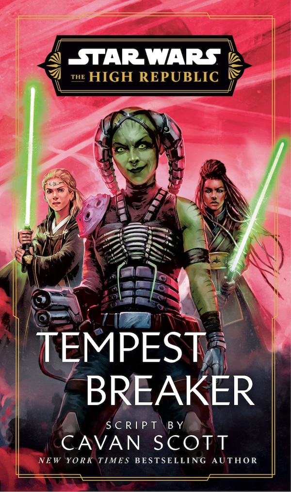 Star Wars: Tempest Breaker (The High Republic) by Cavan Scott, Hardcover | Indigo Chapters