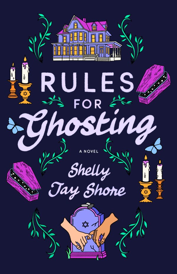 Rules for Ghosting by Shelly Jay Shore, Paperback | Indigo Chapters