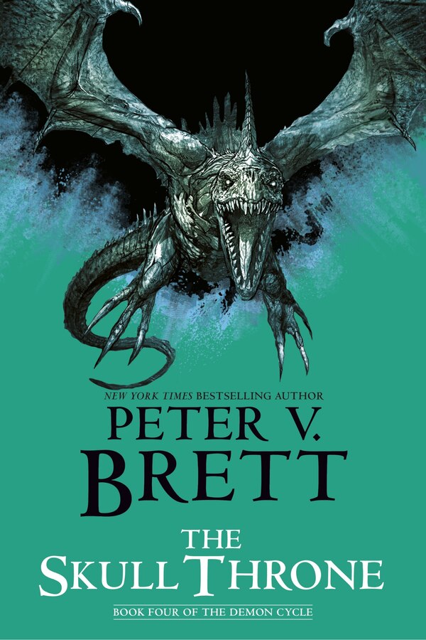 The Skull Throne: Book Four of The Demon Cycle by Peter V. Brett, Paperback | Indigo Chapters