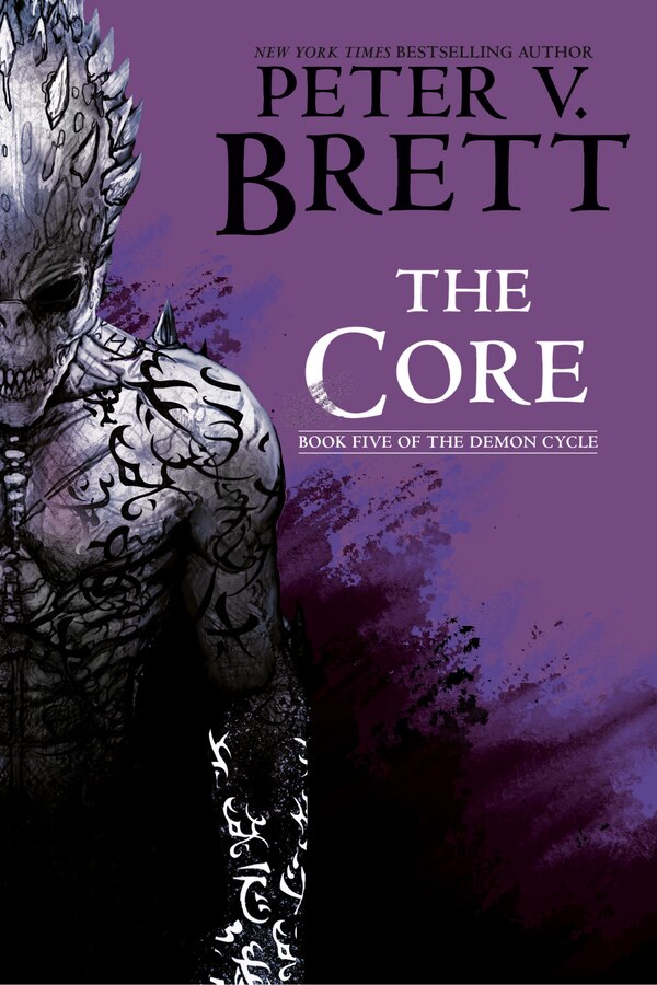 The Core: Book Five of The Demon Cycle by Peter V. Brett, Paperback | Indigo Chapters