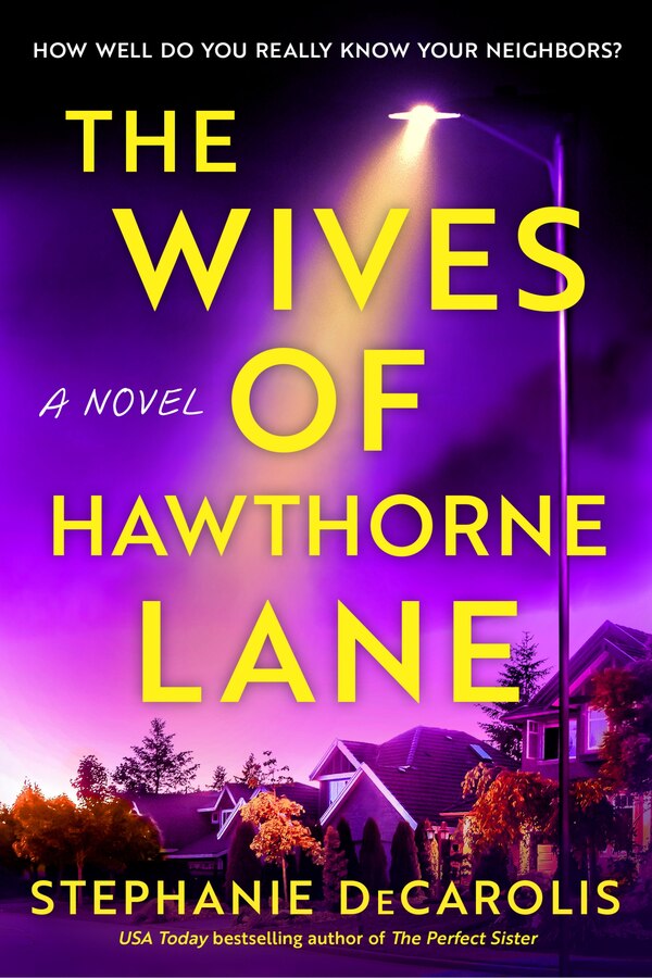 The Wives of Hawthorne Lane by Stephanie Decarolis, Paperback | Indigo Chapters