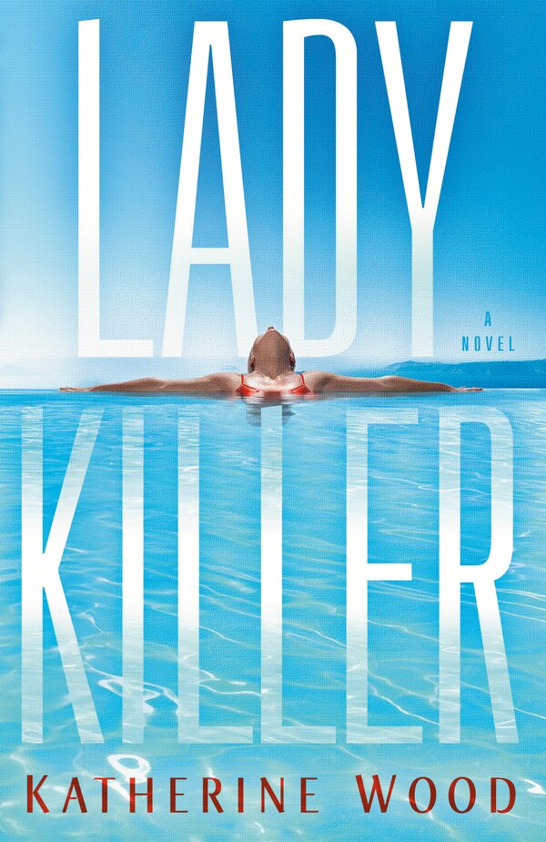 Ladykiller by Katherine Wood, Paperback | Indigo Chapters
