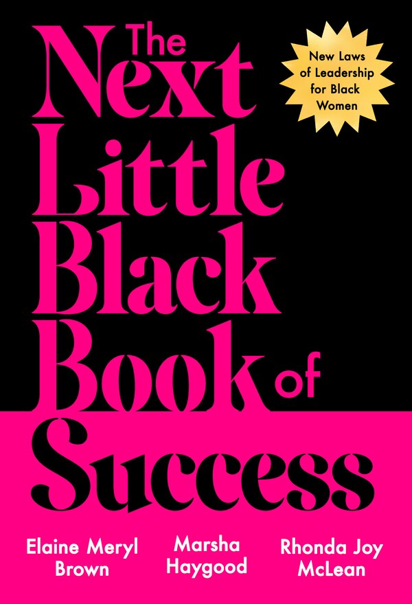 The Next Little Black Book of Success by Elaine Meryl Brown, Paper over Board | Indigo Chapters