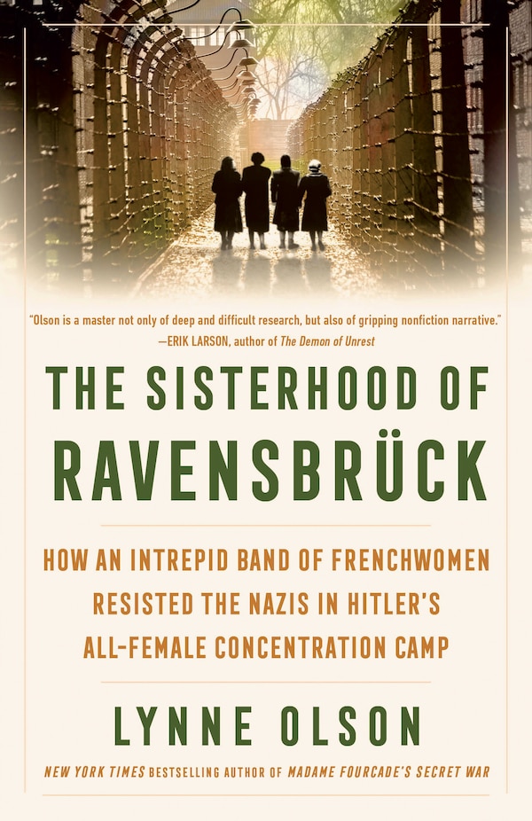 The Sisterhood of Ravensbrück by Lynne Olson, Paperback | Indigo Chapters