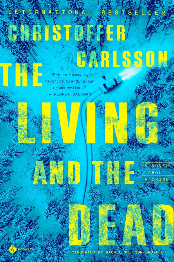The Living and the Dead by Christoffer Carlsson, Hardcover | Indigo Chapters
