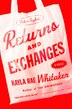 Returns and Exchanges by Kayla Rae Whitaker, Hardcover | Indigo Chapters