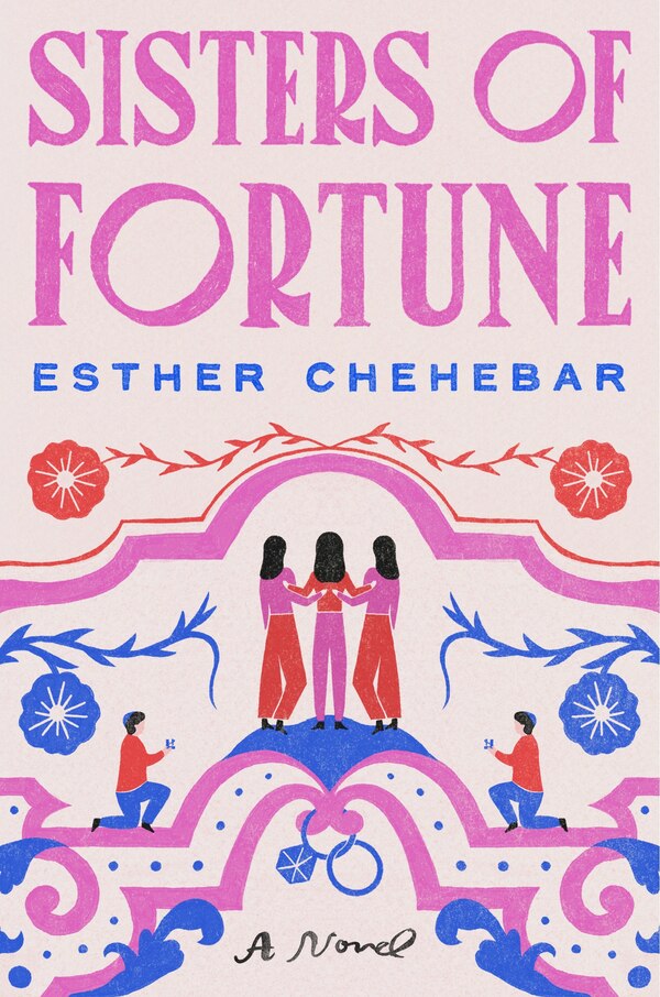 Sisters of Fortune by Esther Chehebar, Hardcover | Indigo Chapters