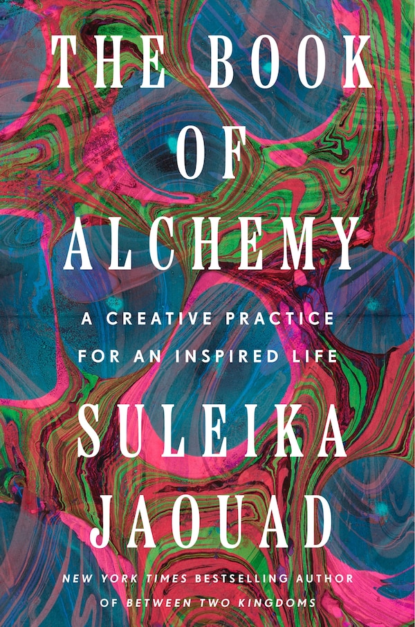 The Book of Alchemy by Suleika Jaouad, Hardcover | Indigo Chapters