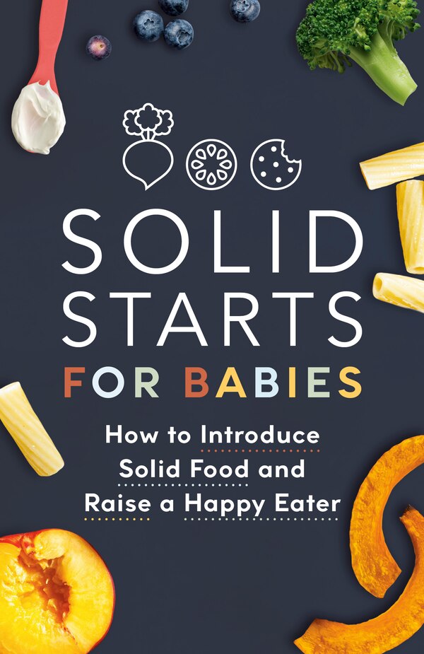 Solid Starts for Babies, Paperback | Indigo Chapters