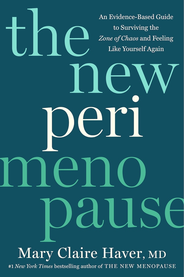 The New Perimenopause by Mary Claire Haver, Hardcover | Indigo Chapters