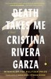 Death Takes Me by Cristina Rivera Garza, Paperback | Indigo Chapters