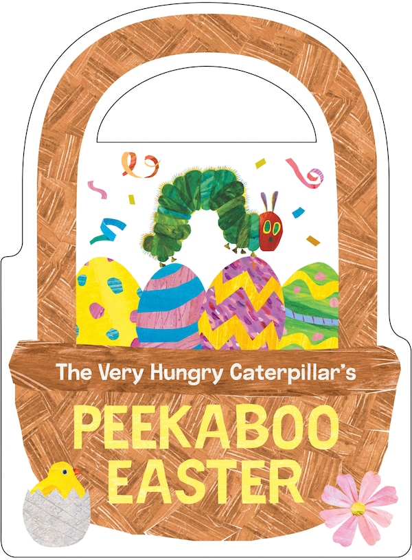 The Very Hungry Caterpillar's Peekaboo Easter by Eric Carle, Board Book | Indigo Chapters