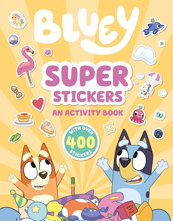 Bluey: Super Stickers by Penguin Young Readers Licenses, Paperback | Indigo Chapters