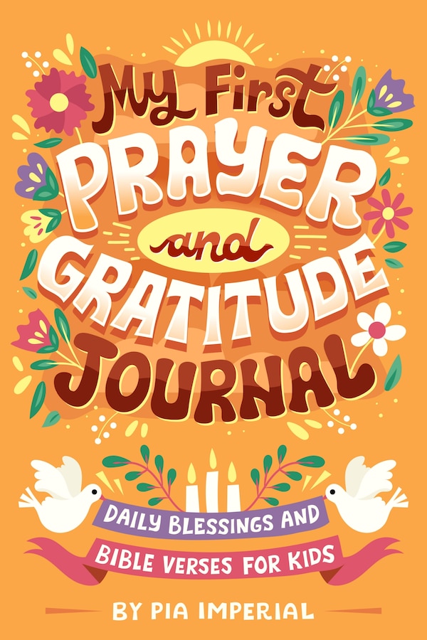My First Prayer and Gratitude Journal by Pia Imperial, Paperback | Indigo Chapters