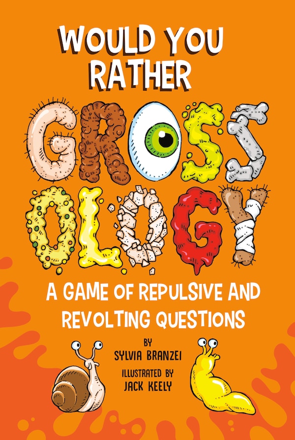 Would You Rather Grossology by Sylvia Branzei, Paperback | Indigo Chapters