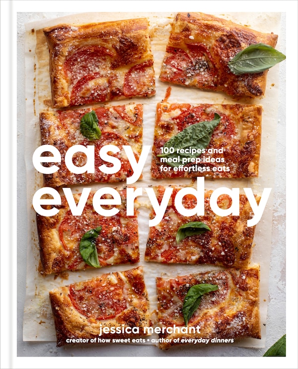 Easy Everyday by Jessica Merchant, Hardcover | Indigo Chapters