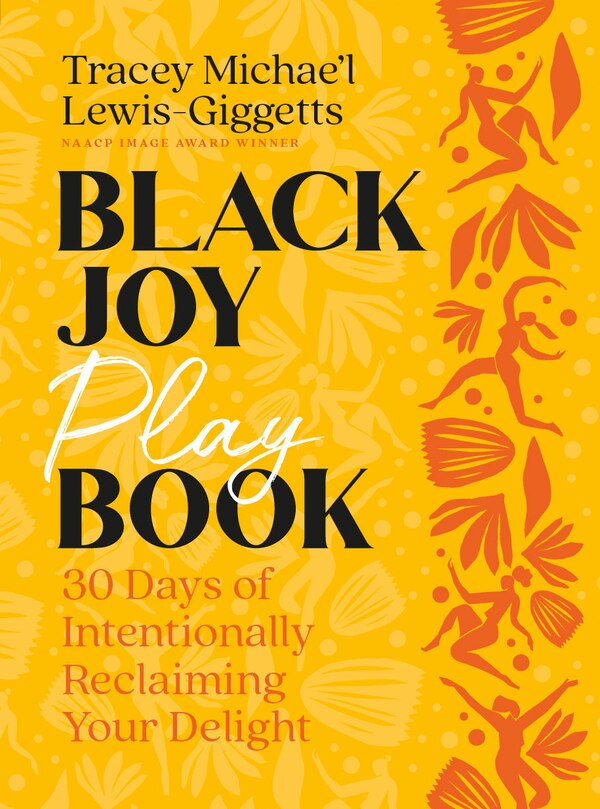 Black Joy Playbook by Tracey Michae'l Lewis-giggetts, Paperback | Indigo Chapters