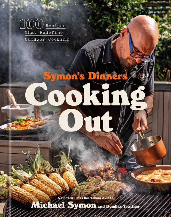 Symon's Dinners Cooking Out by Michael Symon, Paper over Board | Indigo Chapters