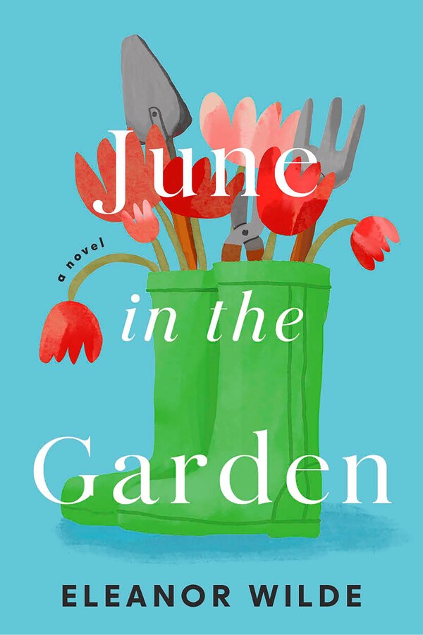 June in the Garden by Eleanor Wilde, Hardcover | Indigo Chapters