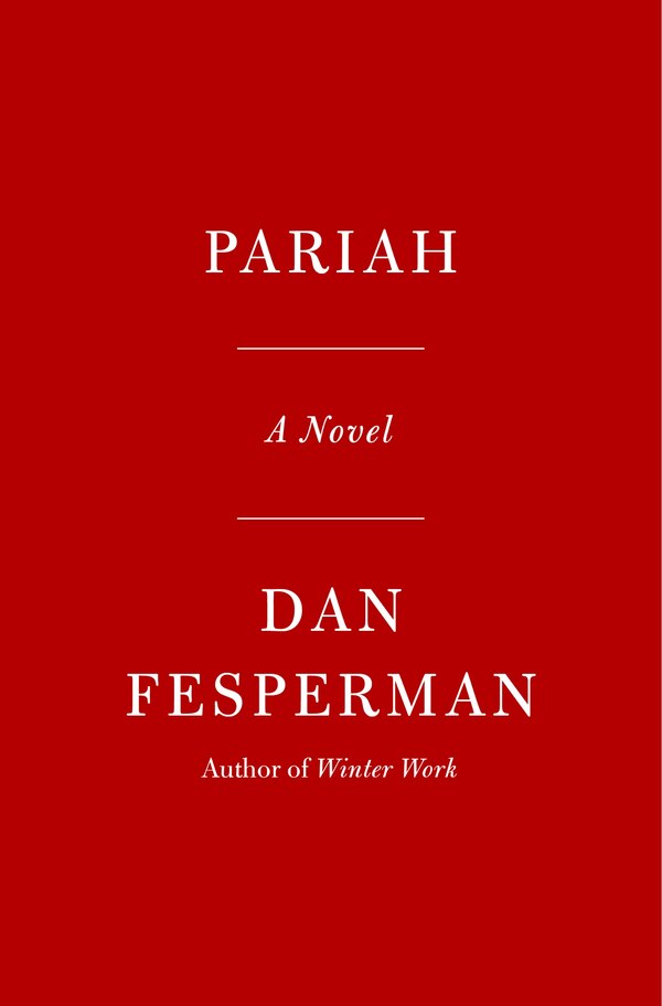 Pariah by Dan Fesperman, Hardcover | Indigo Chapters