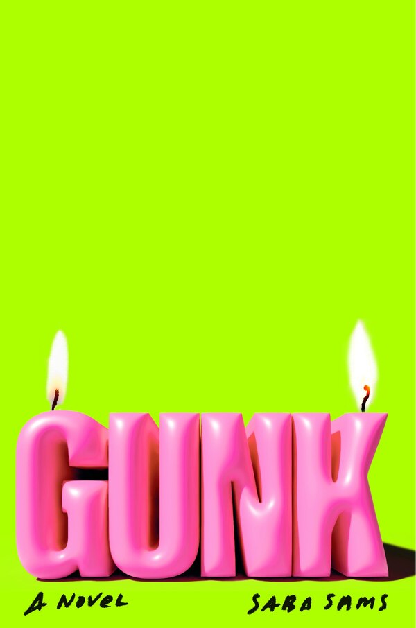 Gunk by Saba Sams, Hardcover | Indigo Chapters