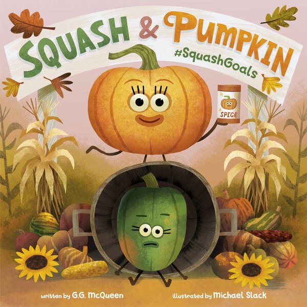 Squash & Pumpkin: #SquashGoals by G.G. McQueen, Reinforced Library Binding | Indigo Chapters