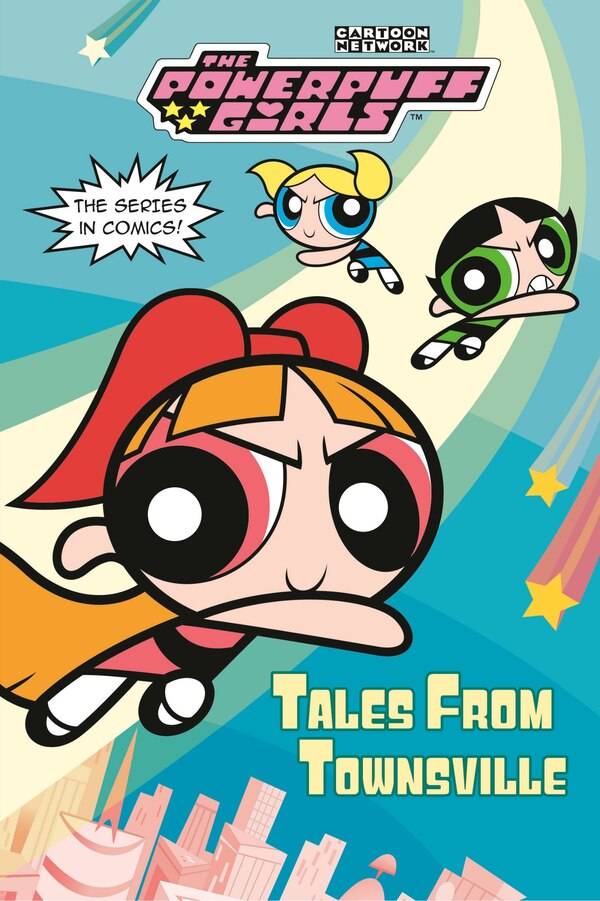 Tales from Townsville (The Powerpuff Girls) by Random House, Paperback | Indigo Chapters