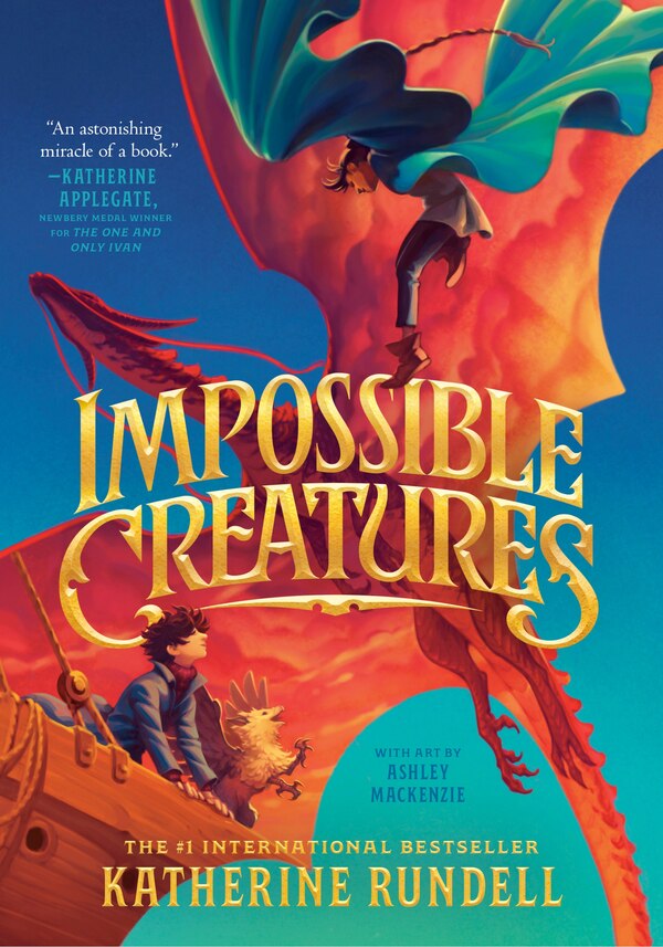 Impossible Creatures by Katherine Rundell, Reinforced Library Binding | Indigo Chapters