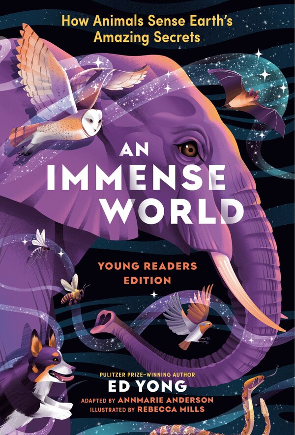 An Immense World (Young Readers Edition) by Ed Yong, Reinforced Library Binding | Indigo Chapters