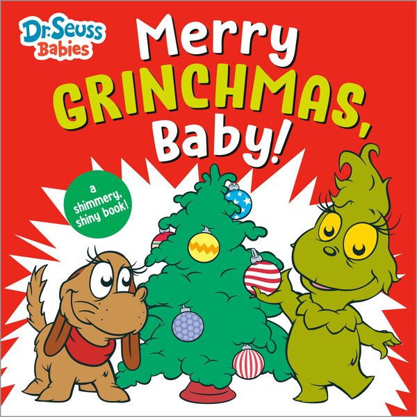 Merry Grinchmas Baby with Dr. Seuss Babies by Random House, Board Book | Indigo Chapters