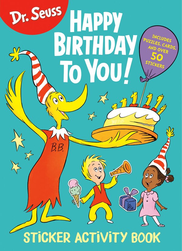 Dr. Seuss: Happy Birthday To You Sticker Activity Book by Random House, Paperback | Indigo Chapters