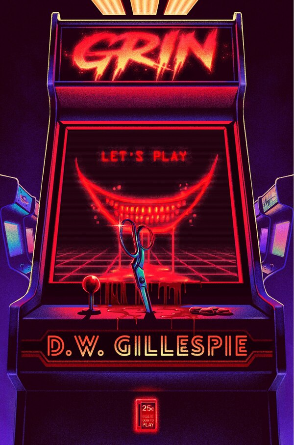 Grin by D. W. Gillespie, Hardcover | Indigo Chapters