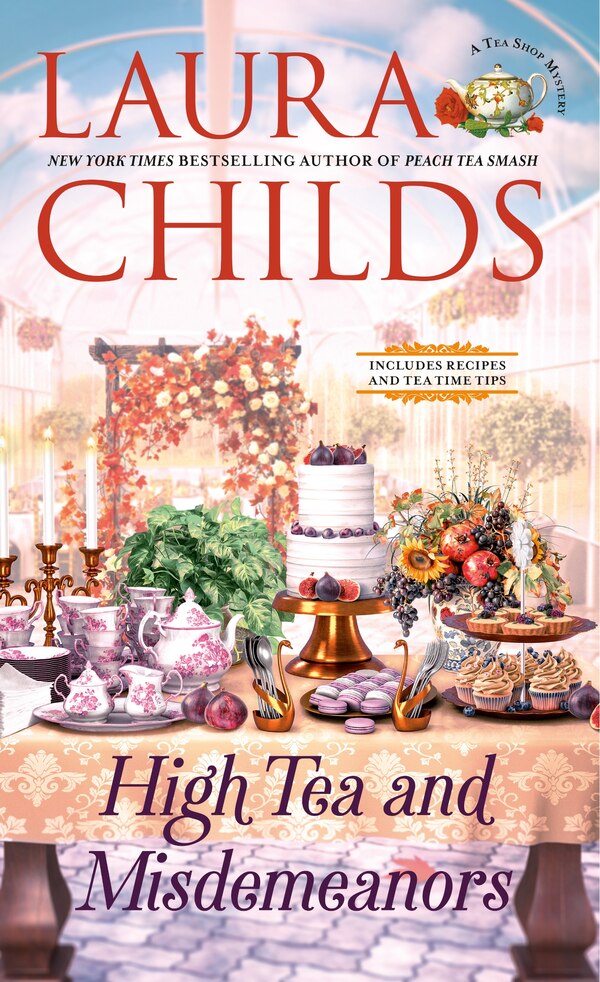 High Tea and Misdemeanors by Laura Childs, Mass Market Paperback | Indigo Chapters