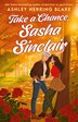 Take a Chance Sasha Sinclair by Ashley Herring Blake, Paperback | Indigo Chapters