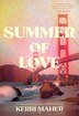 Summer of Love by Kerri Maher, Hardcover | Indigo Chapters