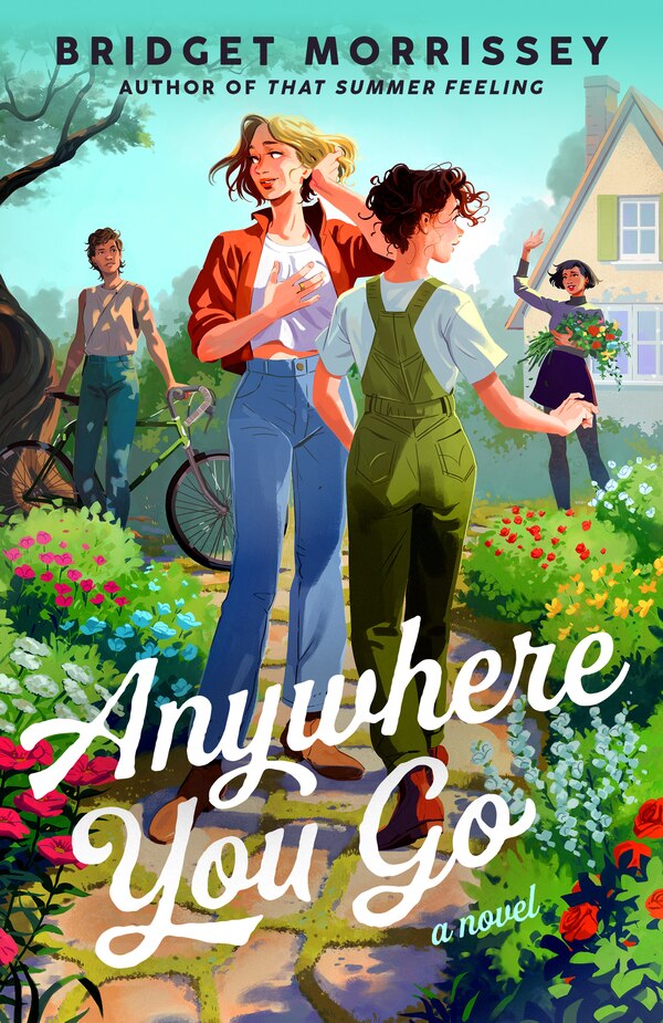 Anywhere You Go by Bridget Morrissey, Paperback | Indigo Chapters