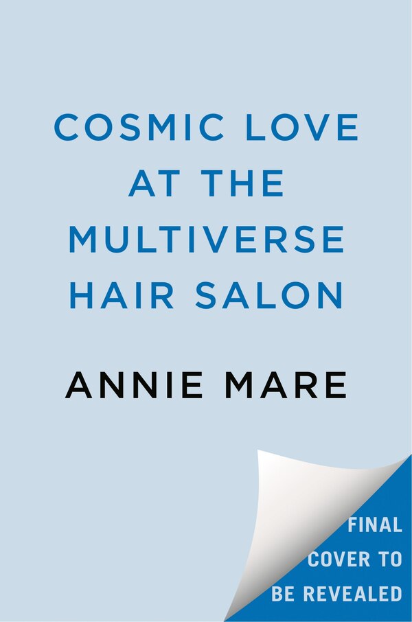 Cosmic Love at the Multiverse Hair Salon by Annie Mare, Paperback | Indigo Chapters