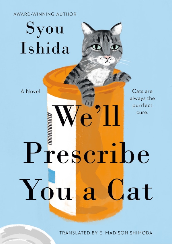 We'll Prescribe You a Cat by Syou Ishida, Hardcover | Indigo Chapters