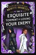 The Exquisite Torment of Loving Your Enemy by Brigitte Knightley, Hardcover | Indigo Chapters