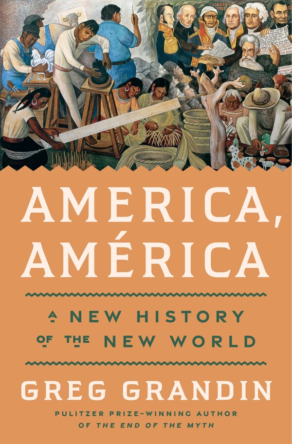 America América by Greg Grandin, Hardcover | Indigo Chapters