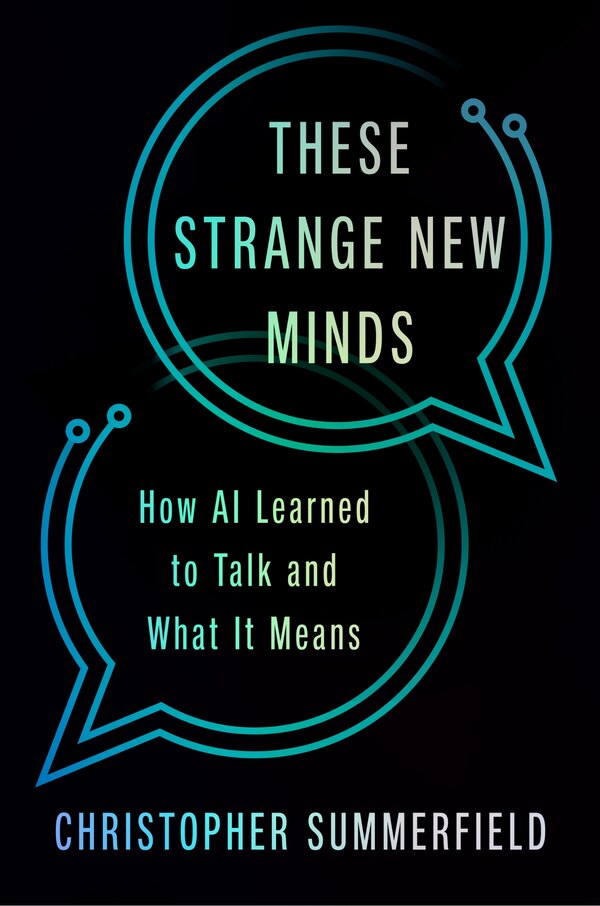 These Strange New Minds by Christopher Summerfield, Hardcover | Indigo Chapters