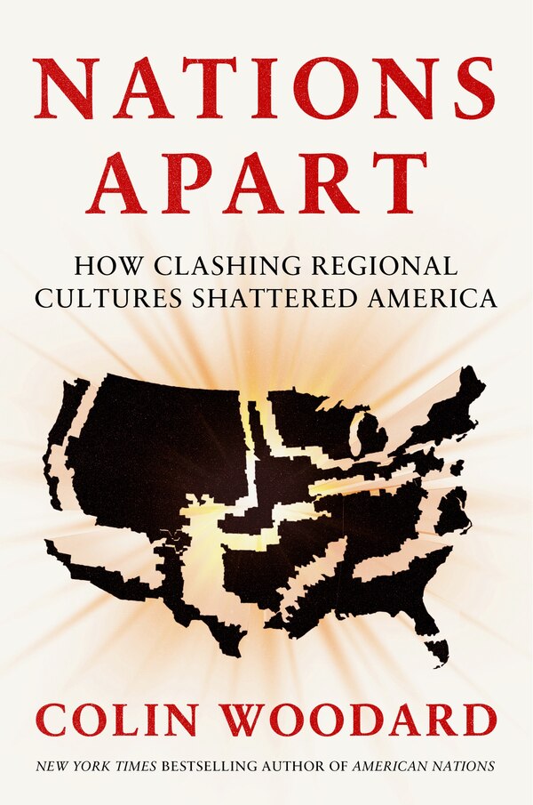Nations Apart by Colin Woodard, Hardcover | Indigo Chapters