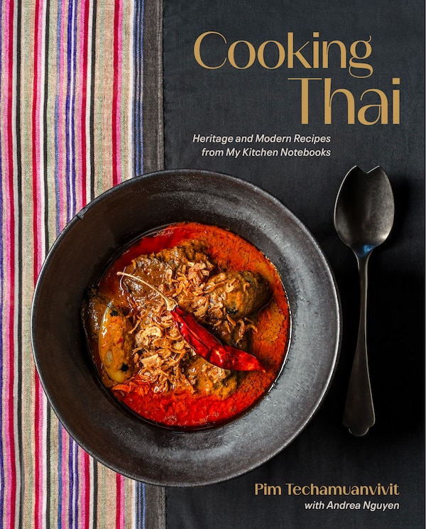 Cooking Thai by Pim Techamuanvivit, Paper over Board | Indigo Chapters
