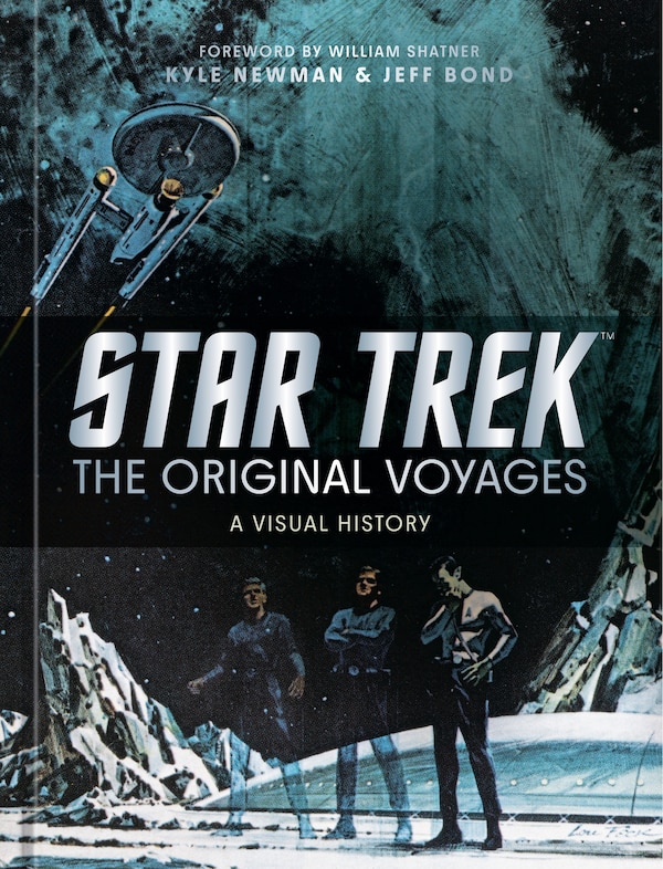 Star Trek: The Original Voyages by Kyle Newman, Paper over Board | Indigo Chapters