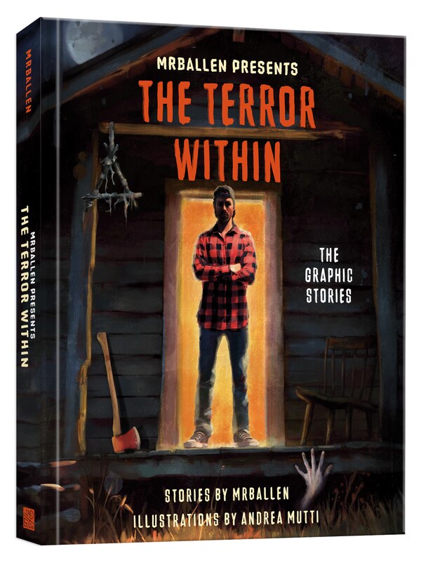 MrBallen Presents: The Terror Within by MrBallen MrBallen, Hardcover | Indigo Chapters