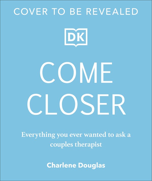 Come Closer by Charlene Douglas, Hardcover | Indigo Chapters