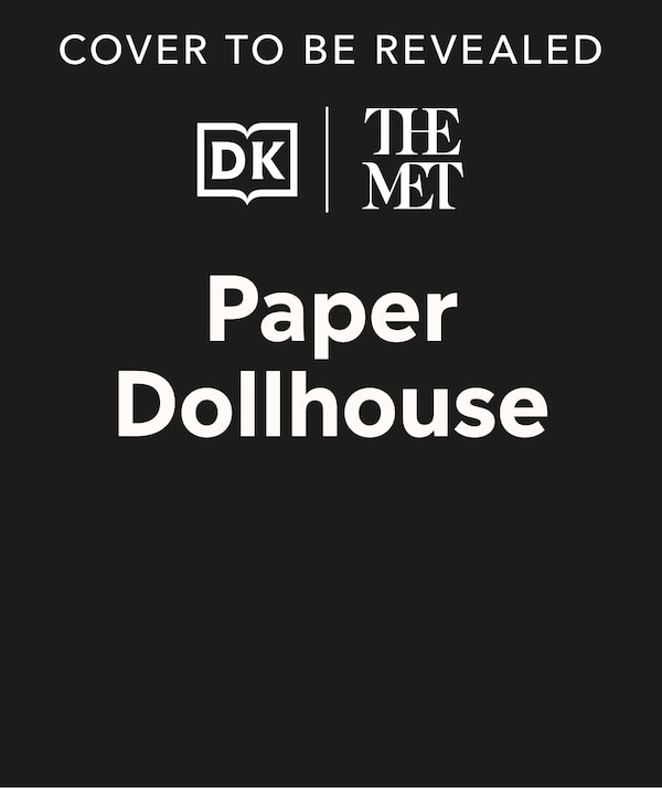 The Met Paper Dollhouse by Dk, Board Book | Indigo Chapters